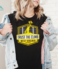 West Virginia Mountaineers Trust The Climb shirt