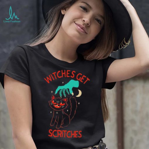 Witches get scritches T Shirt