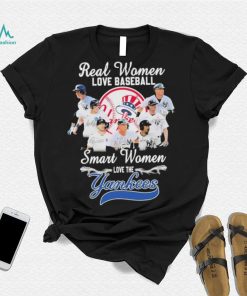 Yankees 2022 Real Women Love Baseball Smart Women Love The Yankees Signatures New Design T Shirt