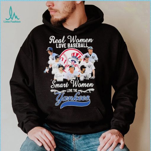 Yankees 2022 Real Women Love Baseball Smart Women Love The Yankees Signatures New Design T Shirt