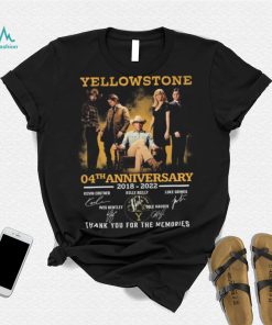 Yellowstone 04th Anniversary 2018 2022 Thank You For The Memories Signatures Shirt