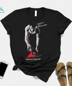 You Better Do It From The Heart Herman Brood Unisex T Shirt