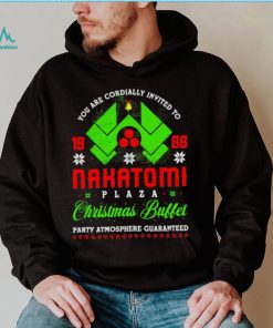 You ar cordially invited to Nakatomi Plaza Christmas Buffet party Atmosphere Guaranteed Xmas shirt