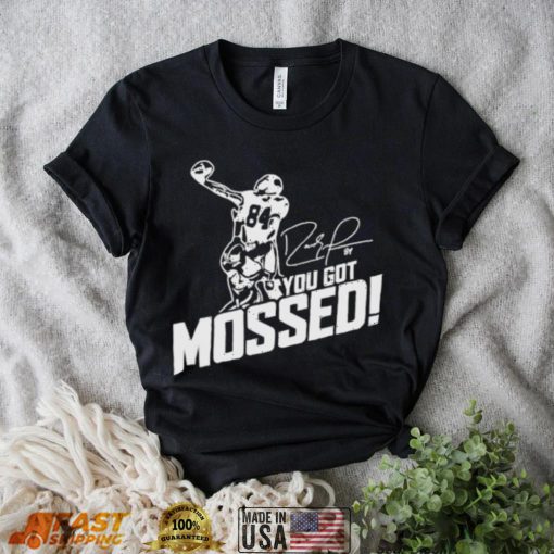 You got mossed signature 2022 shirt