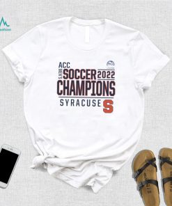 syracuse orange 2022 acc mens soccer conference tournament champions t shirt Shirt