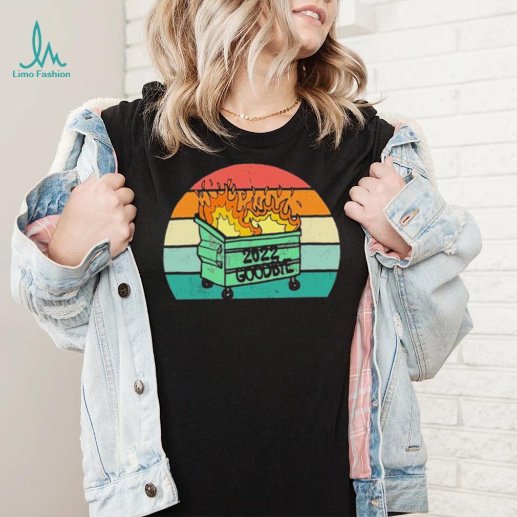2022 Dumpster On Fire Sucks Goodbye 2022 Happy New Year 2023 T Shirt 2022 Dumpster On Fire Sucks Goodbye 2022 Happy New Year 2023 T Shirt