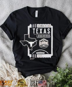 2022 Valero Alamo Bowl Texas Longhorns December 29 2022 Alamodome San Antonio Tee Shirt