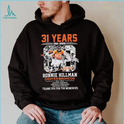 31 Years Of 1991 – 2022 Ronnie Hillman Denver Broncos 2012 – 2015 Thank You For The Memories T Shirt