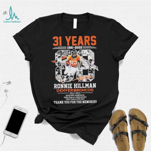 31 Years Of 1991 – 2022 Ronnie Hillman Denver Broncos 2012 – 2015 Thank You For The Memories T Shirt