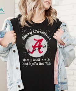 Alabama Crimson Tide Merry Christmas To All And To All A Roll Tide T Shirt