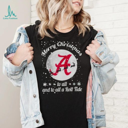 Alabama Crimson Tide Merry Christmas To All And To All A Roll Tide T Shirt