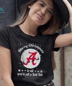 Alabama Crimson Tide Merry Christmas To All And To All A Roll Tide T Shirt