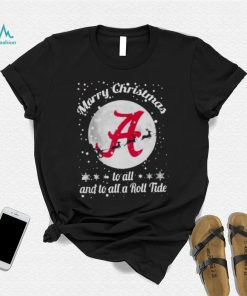 Alabama Crimson Tide Merry Christmas To All And To All A Roll Tide T Shirt
