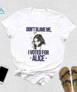 Alice Cooper Don’t Blame Me I Voted For Alice Shirt