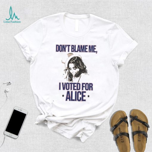Alice Cooper Don’t Blame Me I Voted For Alice Shirt