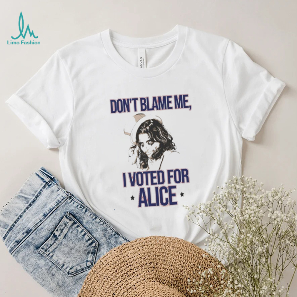 Alice Cooper Don’t Blame Me I Voted For Alice Shirt Alice Cooper Don’t Blame Me I Voted For Alice Shirt