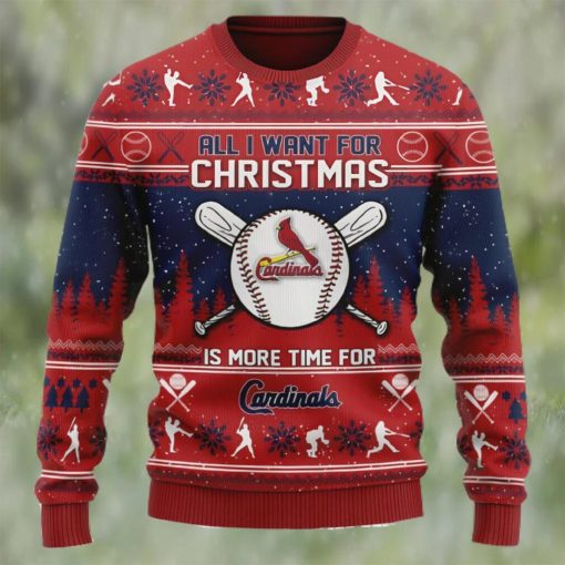 All I Want For Christmas Is More Time For Cadinals Ugly Christmas Sweater