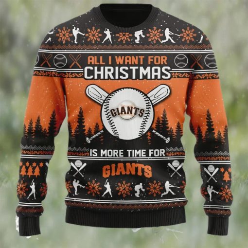 All I Want For Christmas Is More Time For Giants Ugly Christmas Sweater