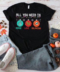 All You Need Is Peace Love Dolphins T Shirt Miami Dolphins Unique Gifts