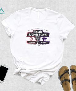 Allstate Sugar Bowl 89th Annual K State vs Alabama December 31, 2022 New Orleans Shirt