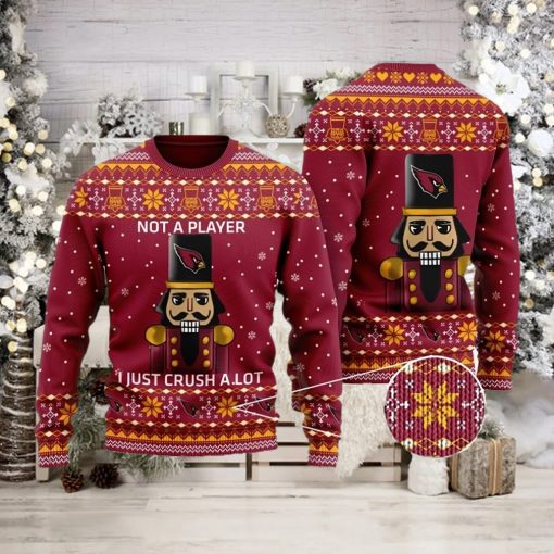 Arizona Cardinals Not A Player I Just Crush Alot Ugly Christmas Sweater