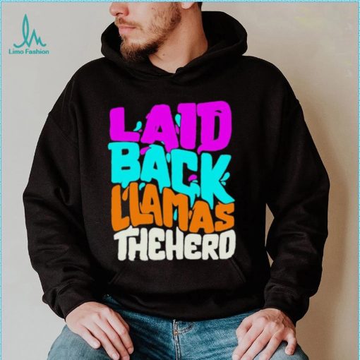 Awesome laid Back Llamas The Herd shirt