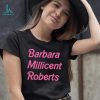 Barbara Milicent Roberts Barbie The Movie Shirt