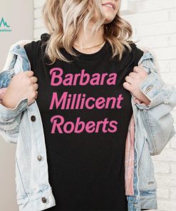 Barbara Milicent Roberts Barbie The Movie Shirt