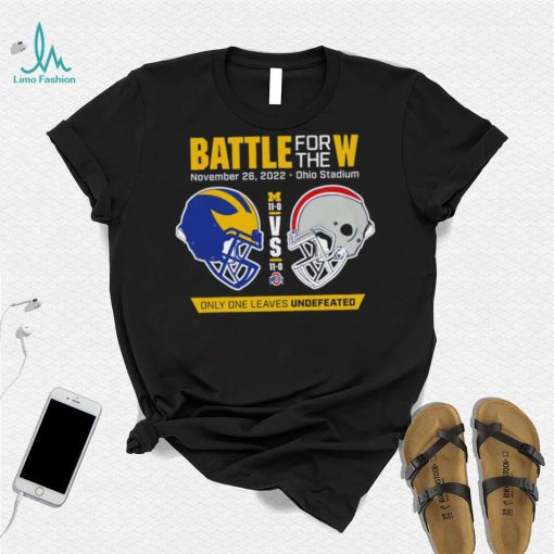 Battle for the W Ohio vs Michigan only one Leaves Undefeated 2022 helmet shirt