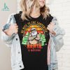 Be Nice To The Carpenter Santa Is Watching Vintage Shirt