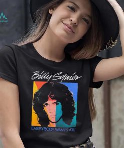 Billy Squier Everybody Wants You Shirt