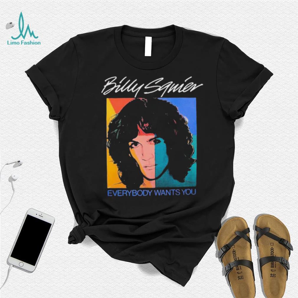 Billy Squier Everybody Wants You Shirt Billy Squier Everybody Wants You Shirt