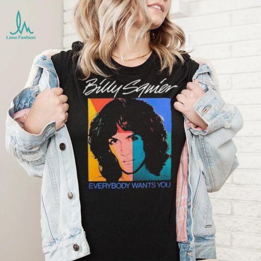 Billy Squier Everybody Wants You Shirt