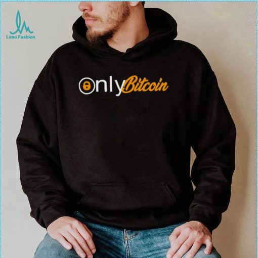 Bitcoin Magazine only Bitcoin shirt