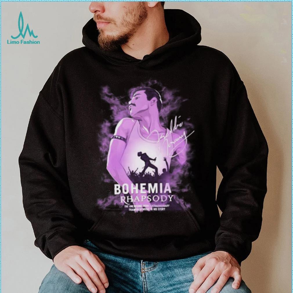 Bohemian Rhapsody The Only Thing More Extraordinary Than Their Music Is His Story Shirt Bohemian Rhapsody The Only Thing More Extraordinary Than Their Music Is His Story Shirt