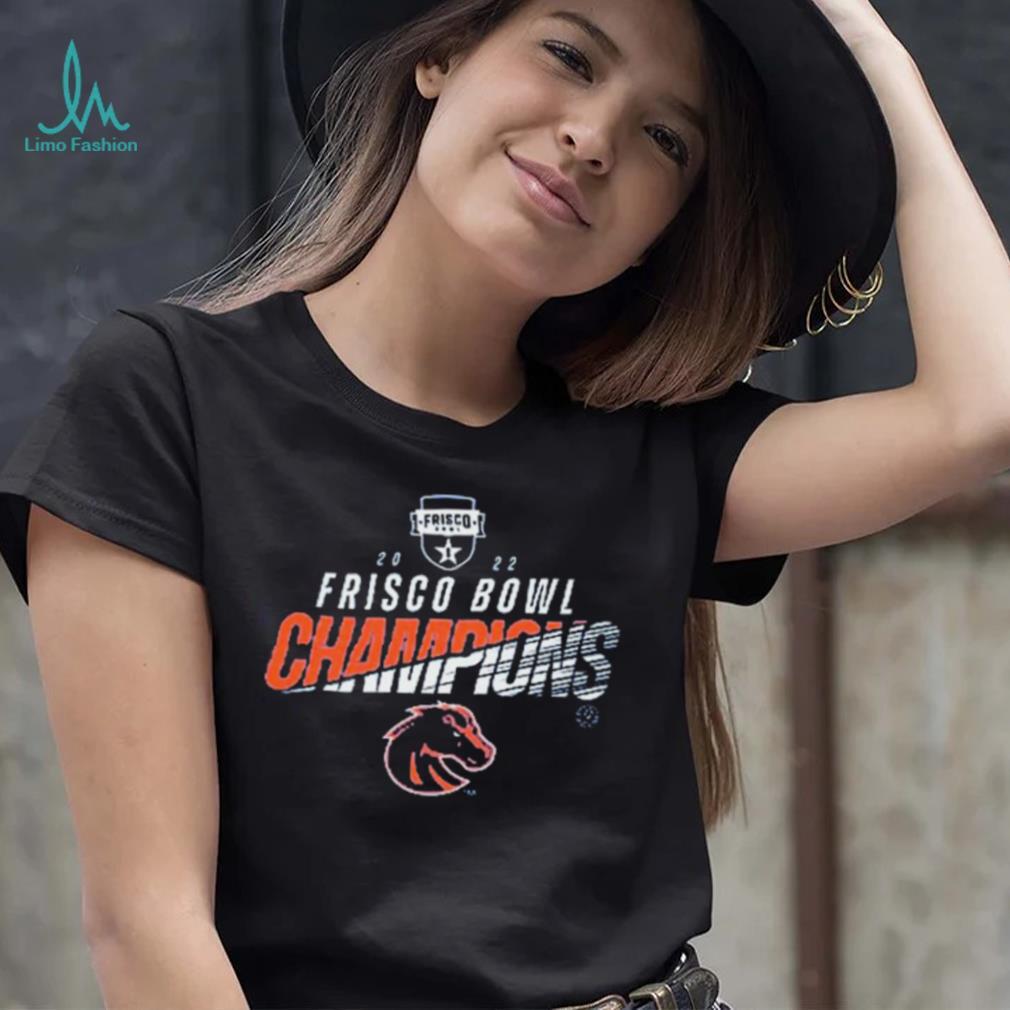 Boise State 2022 Frisco Bowl Champions Shirt Boise State 2022 Frisco Bowl Champions Shirt
