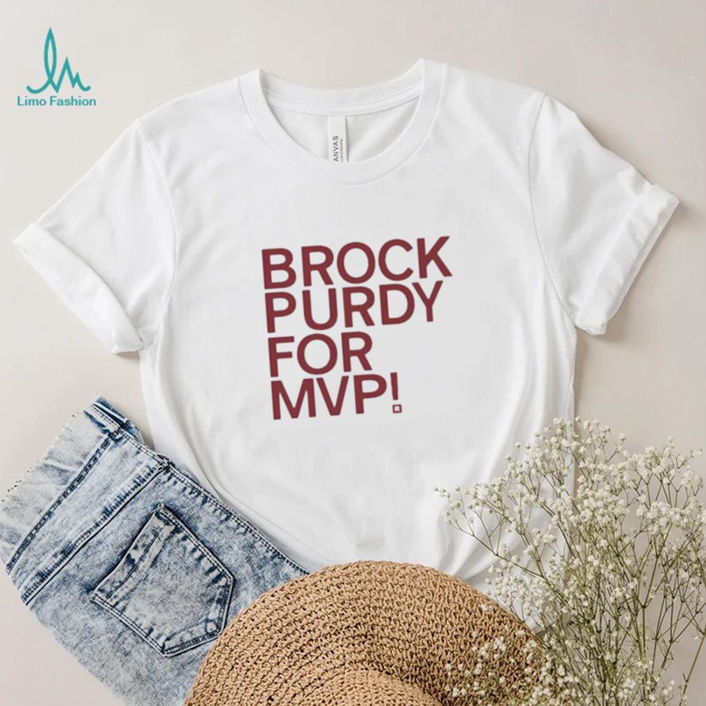 Brock Purdy For Mvp T Shirt Brock Purdy For Mvp T Shirt
