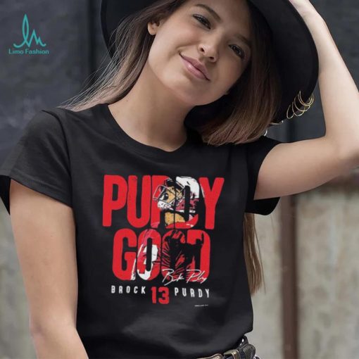 Brock Purdy San Francisco 49ers Purdy Good Signature Shirt