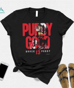 Brock Purdy San Francisco 49ers Purdy Good Signature Shirt