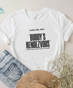 Buddy’s Rendezvous Lana Del Rey New Album 2022 Shirt