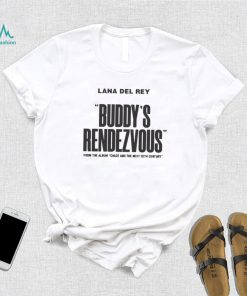 Buddy’s Rendezvous Lana Del Rey New Album 2022 Shirt