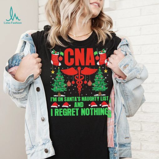 CNA I’m No Santa’s Naughty List And I Regret Nothing Shirt