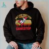 Cant Stop Wont Stop Gamestop Vintages Shirt