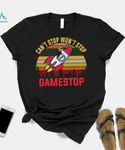 Cant Stop Wont Stop Gamestop Vintages Shirt