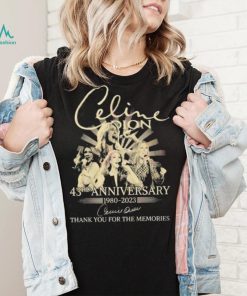 Celine Dion 43rd Anniversary 1980 – 2023 Thank You For The Memories Shirt2