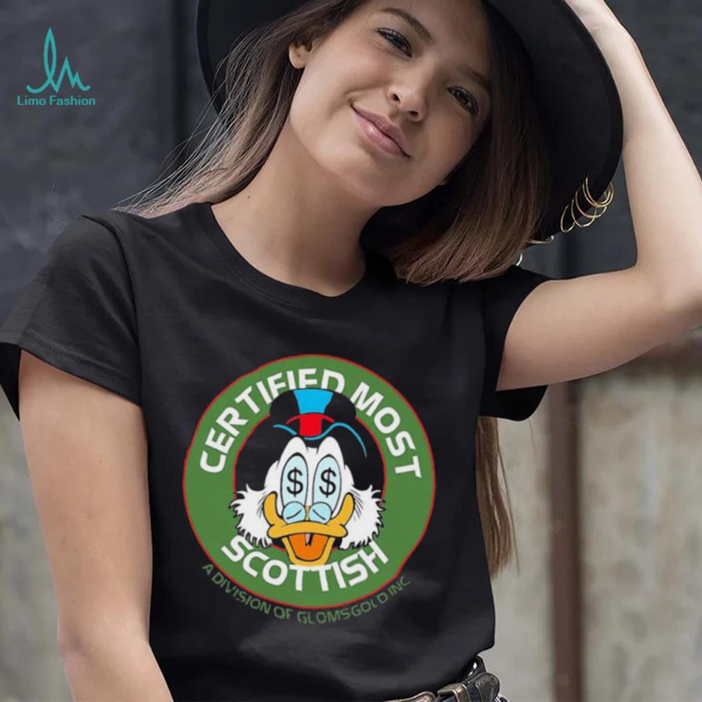 Certified Most Scottish A Division Of Glomsgold Inc Disney Donald Ducktales Shirt Certified Most Scottish A Division Of Glomsgold Inc Disney Donald Ducktales Shirt