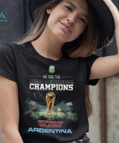 Champions Argentina Shirt, We Are The Champions Shirt
