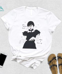 Cheap You Are Better Duck When I Show Wednesday Addams Dancing T Shirt