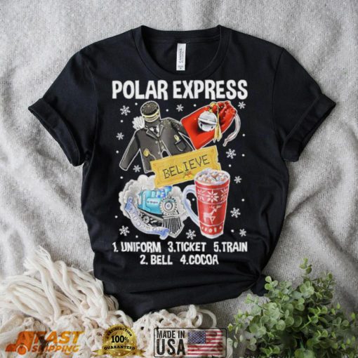 Christmas north pole polar express all aboard santa believe Shirt