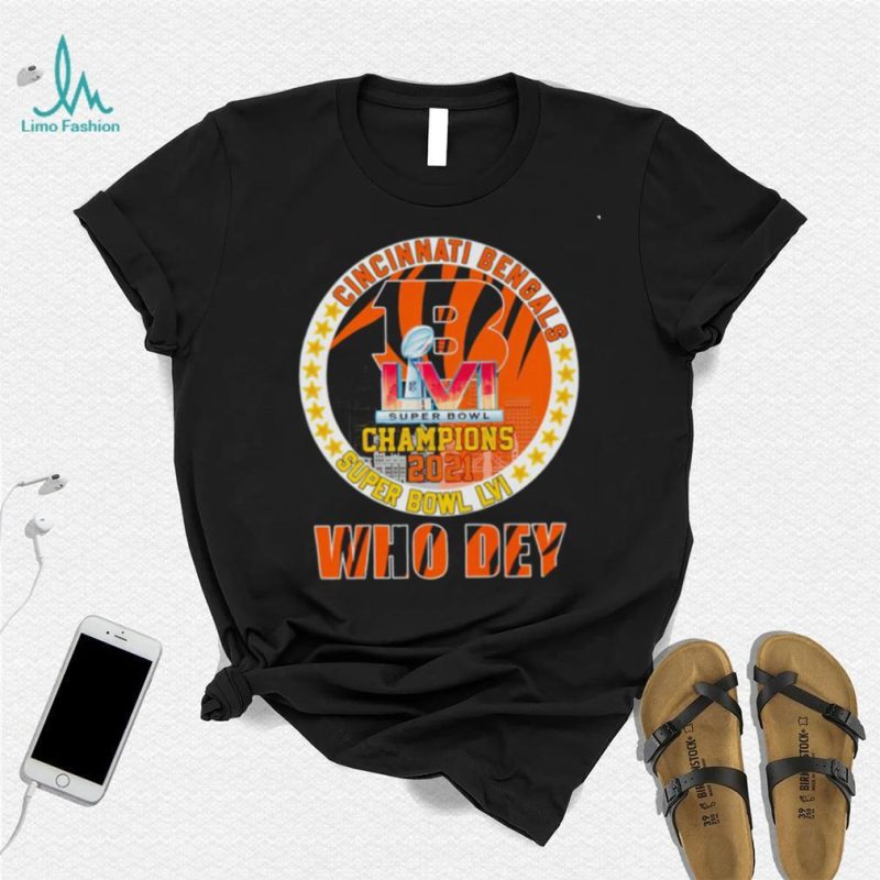 Cincinnati Bengals LVI Super Bowl Champions 2021 Who Dey shirt